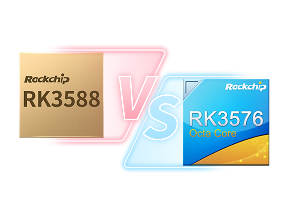 RK3588 o RK3576? Paano pumili? Paghahambing sa pagitan ng RK3588 at RK3576